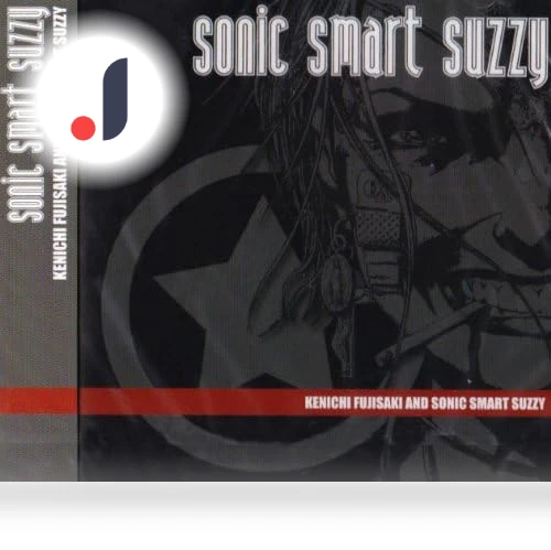 SONIC SMART SUZZY — Contemporary, KENICHI FUJISAKI