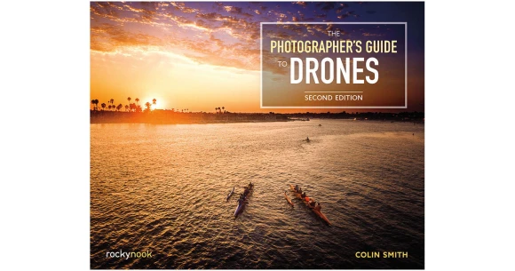 Photographer's Guide to Drones, Rocky Nook