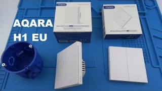 ПРЕМИУМ Умный настенный выключатель Aqara Smart Wall Switch H1 EU WS-EUK02 и Aqara H1 WRS-R02 ЧАСТЬ1