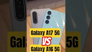 Samsung Galaxy A17 5G vs A16 5G