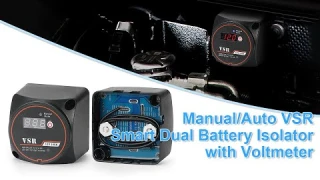 Total Battery Control: Manual/Auto VSR Smart Dual Battery Isolator with Voltmeter