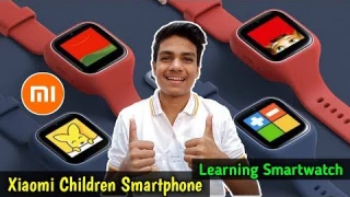 Xiaomi Children Smartwatch | Features & Reviews | Full Details In Hindi | Learning Smartwatch