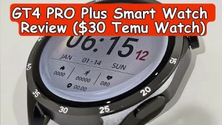 GT4 PRO Plus Smart Watch Review: Affordable Tech at $30! (Not Huawei!)