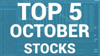The Top 5 Best Stocks For October 2017 | Day Trading 101