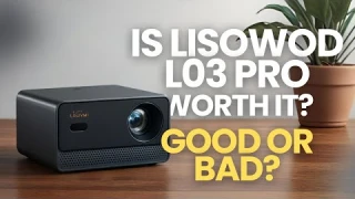 Lisowod L03 Pro Smart Projector Review – Is It Worth Buying? (2025)