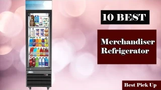 ✅ 10 Best Merchandiser Refrigerator New Model 2021