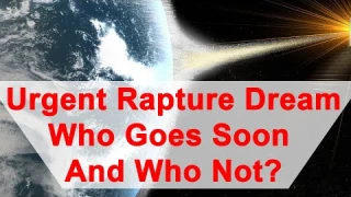 Raptures Dream: Who Goes Soon(er) or Not At All (2020)