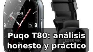 Review del Puqo T80: reloj inteligente con 112 modos y IP68