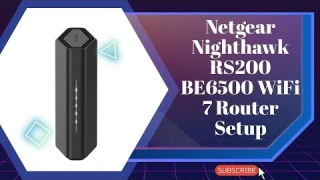 Netgear Nighthawk RS200 BE6500 WiFi 7 Router Setup and Reset