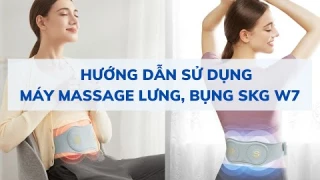 Đập hộp và hướng dẫn sử dụng máy massage lưng và bụng SKG W7