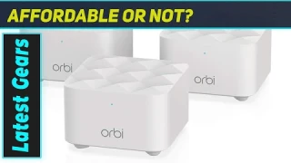 NETGEAR Orbi RBK13: Best Mesh WiFi for Seamless Coverage?