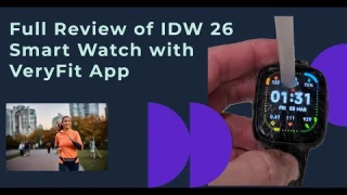 IDW 26 Smart Watch (With VeryFit App), Unboxing And Full Review