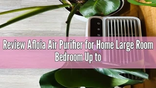 Review Afloia Air Purifier for Home Large Room Bedroom Up to 2000Ft² with PM2.5 Display Air Quality