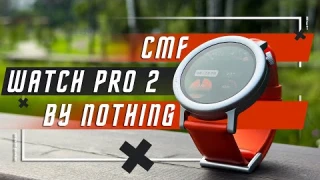 ВЗРОСЛЫЙ ТРАНСФОРМЕР 🔥 УМНЫЕ ЧАСЫ CMF WATCH PRO 2 BY NOTHING GPS СМАРТ ЧАСЫ СОВРЕМЕННОГО ЧЕЛОВЕКА