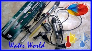 Water World #52 / Тестируем обогреватели и термометры для аквариума