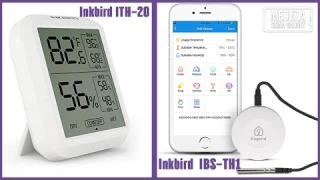 Bluetooth термометр INKBIRD IBS-TH1 и ITH-20 - Следим за температурой и влажностью через смартфон