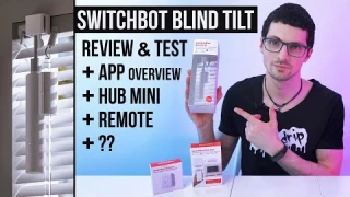 From Dumb To Smart! - SwitchBot Blind Tilt Review & Test (+ Remote, App & Hub Mini)