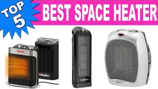 Top 5 Best Space Heater 2021
