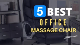 ⭕ Top 5 Best Office Massage Chair 2021 [Review and Guide]