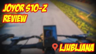 Joyor S10-Z REVIEW in LJUBLJANA (CRAZY SPEED!!!!)