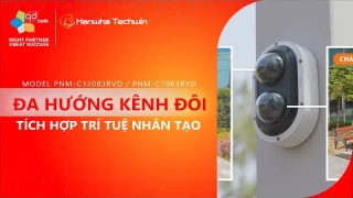 Camera Hanwha Techwin P Series đa hướng kênh đôi tích hợp AI | QD.TEK x Hanwha Techwin