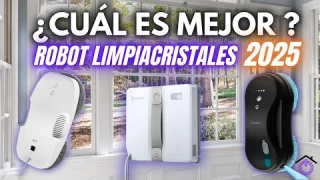🪟🧽MEJORES ROBOTS LIMPIACRISTALES | Comparativa top 5 2025
