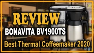 Bonavita BV1900TS Thermal Coffeemaker Review - Best Thermal Coffee Maker to Buy