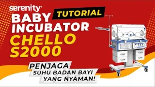 Bagaimana Cara Memasang Alat baby Inkubator CHELLO S2000