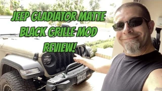 Jeep Gladiator Matte Black Grille Mod Review