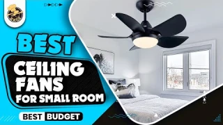 Best Ceiling Fans For Small Rooms|Top 5 Best Dining Room Ceiling Fan