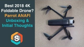 Parrot Anafi Unboxing and Initial Thoughts