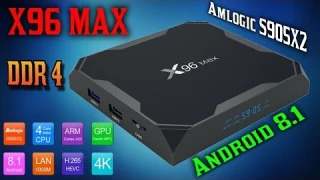 Новинка! Обзор смарт тв приставки X96 Max на новом процессоре Amlogic S905X2 ОС Android 8.1 RAM DDR4