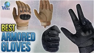 10 Best Armored Gloves 2018