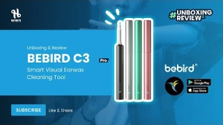 Unboxing & Review Bebird C3 Pro Camera Ear Wax Cleaner Stick Wireless