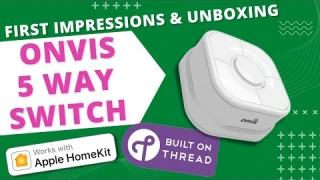Hands on with Onvis's new Thread HS2 Smart Switch!