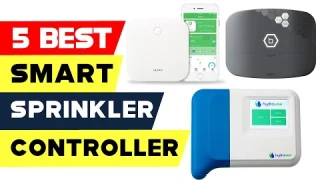 Top 5 Best Smart  Sprinkler Controllers Reviews of 2024