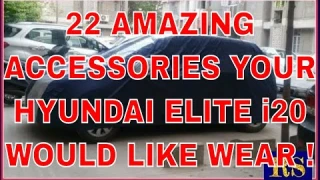 Checkout These 22 Amazing Accessories Your Hyundai Elite i20 Would Like Wear