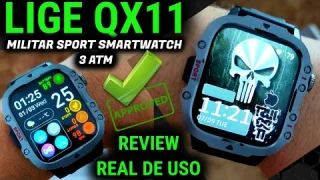 ✅REVIEW LIGE QX11 SMARTWACH SPORT MILITAR , 3ATM A PROVA D'AGUA  ANALISE REAL DE USO!