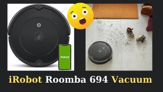 iRobot Roomba 694 Wi Fi Vacuum (Review)