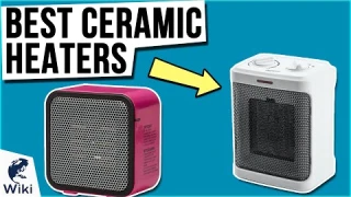 10 Best Ceramic Heaters 2021