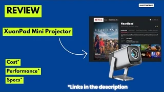 XuanPad Mini Projector 1800 ANSI 4K Review Netflix Compatible,Dolby Audio, WiFi 6 &Bluetooth Theater