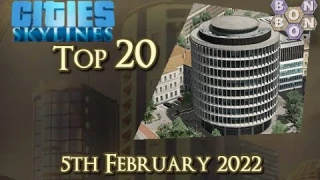 #CitiesSkylines - Top 20 - 5th February 2022 - i193