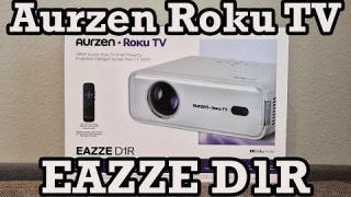 Aurzen Roku Eazze D1R TV Smart Projector Unboxing Setup Review