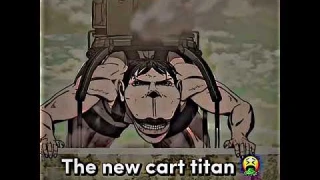 The new cart Titan vs the old cart titan [Manga Spoilers] ATTACK on Titan