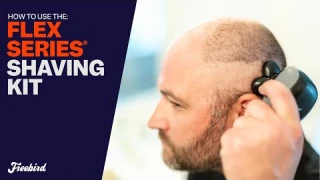 How to Use the FlexSeries® Shaving Kit: Get the Perfect Shave Every Time!