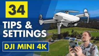 DJI Mini 4K - 34 Tips & Settings: The Complete Beginners Guide