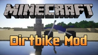 Minecraft Mod: Dirtbikes | Zoom Into Action