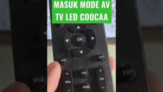 MASUK MODE AV TV LED COOCAA