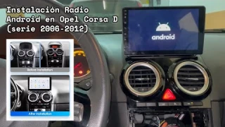 Instalación Radio Android - Opel Corsa D (2006-2012) - K2401 - Wireless Apple Carplay Android Auto