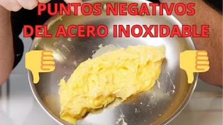 SARTENES DE ACERO INOXIDABLE | SÍ PERO... PUNTOS NEGATIVOS